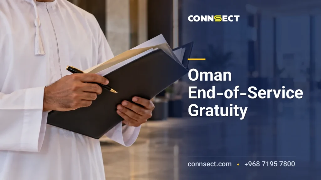 Oman End-of-Service Gratuity: Calculation Rules for Expat Employees