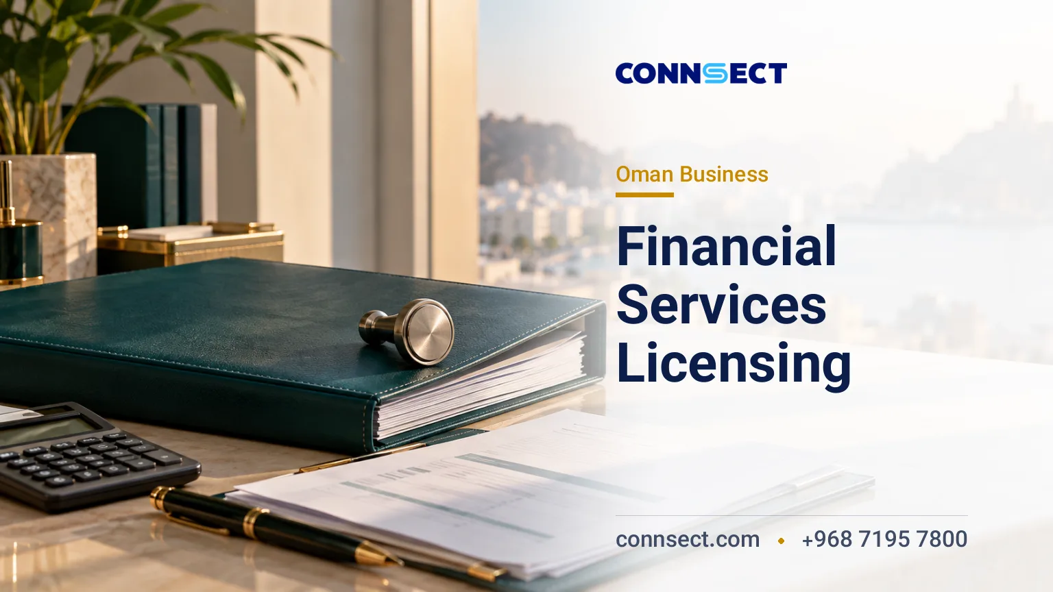 Starting a Financial Services Company in Oman: Which Activities Need a License?