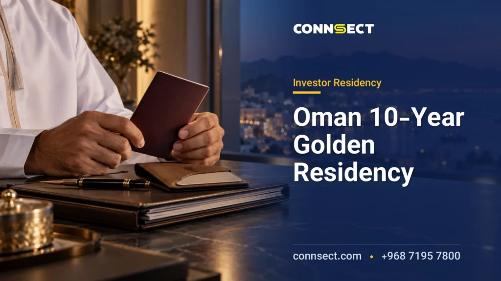 Oman Golden Residency: 10-Year Visa Requirements and Investment Routes