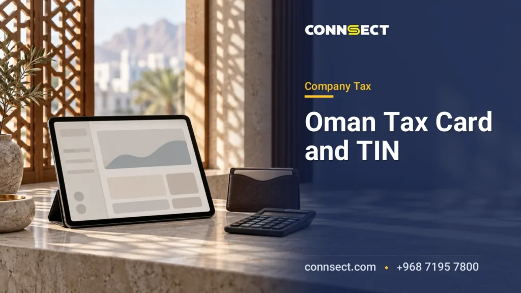 Oman Tax Card and TIN: Registration, Fees and Requirements