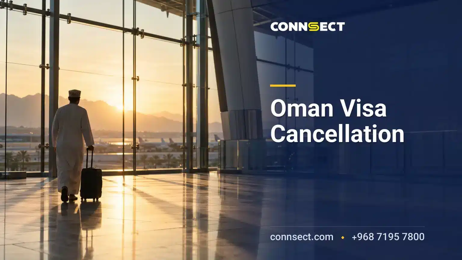 Oman Visa Cancellation: Employment, Family and Investor Residence