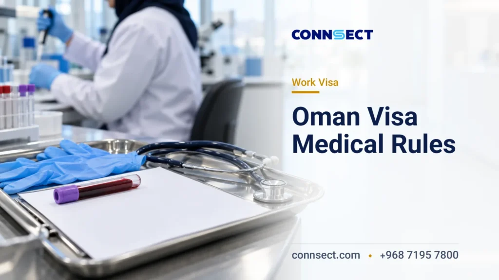 Oman Work Visa Medical Test: Unfit Conditions, Tests and Costs