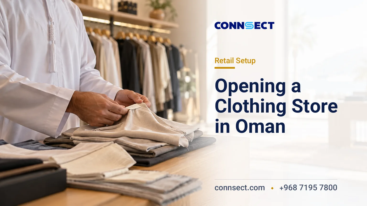 Opening a Clothing Store in Oman: Licensing, Location and Setup